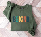 Colorful Be Kind Crewneck Sweatshirt