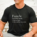 Funny Uncle Shirt, Funcle Definition TShirt, New Uncle Graphic Tee, Gift for Favorite Uncle