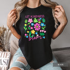 Let Kindness Bloom Floral Comfort Colors® Shirt
